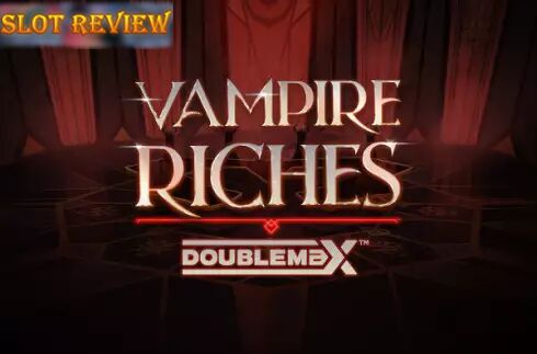 Vampire Riches DoubleMax - обзор слота